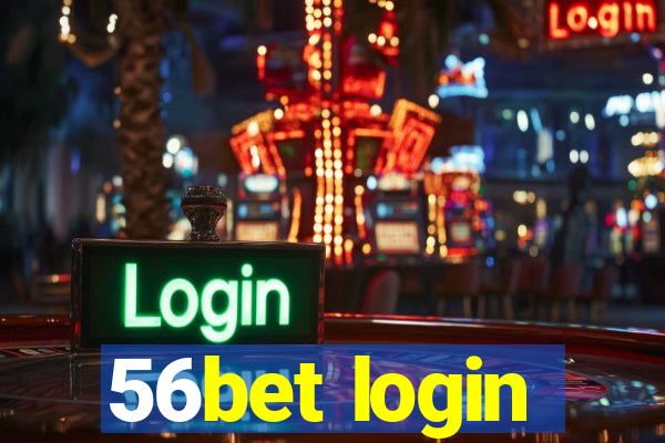 56bet login